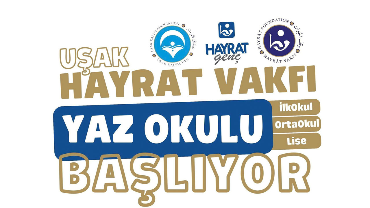 Hayrat Vakfı Uşak Kalem-Der Yaz Okullarında eğlenirken öğreneceksiniz