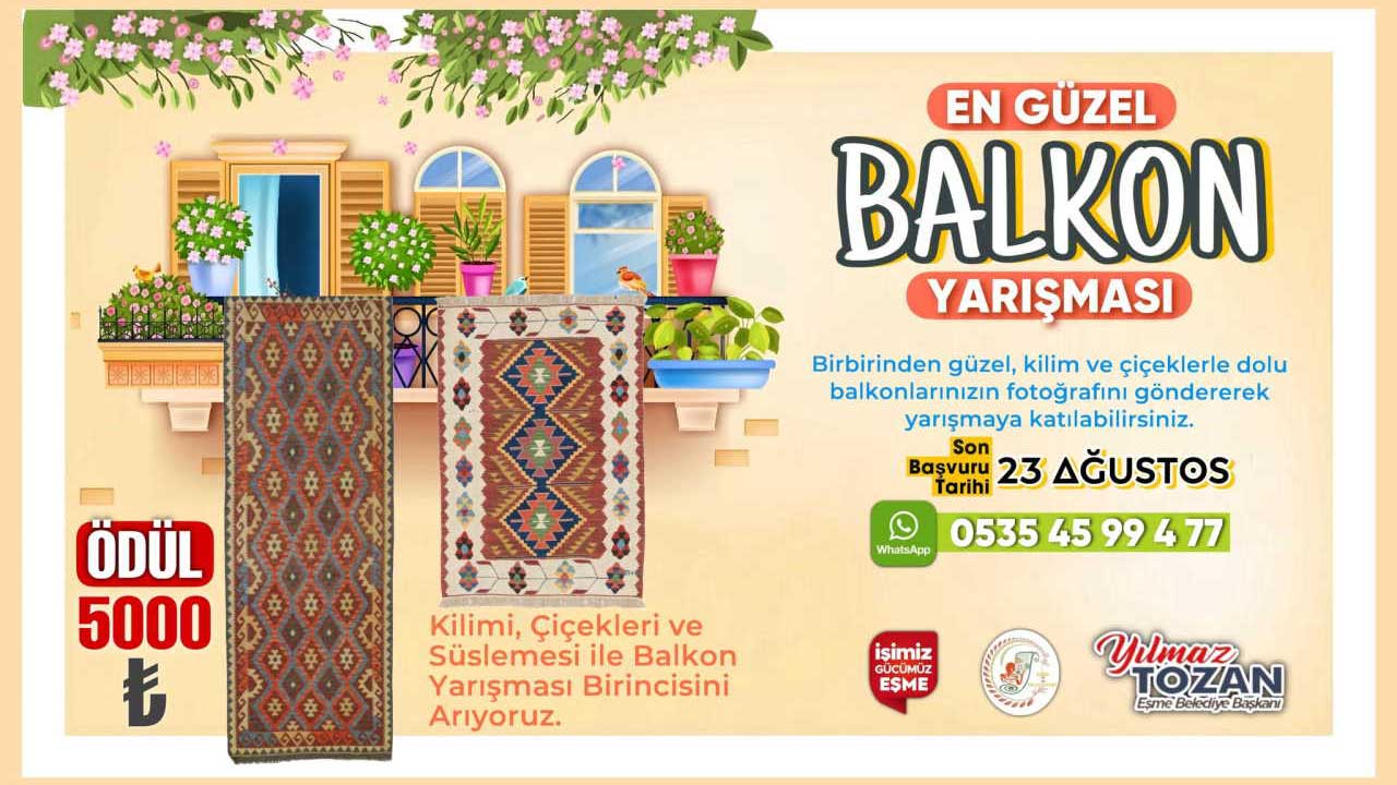 Eşme'de kilimler, çiçekler ve süslemeler yarışıyor, ödül 5000 TL