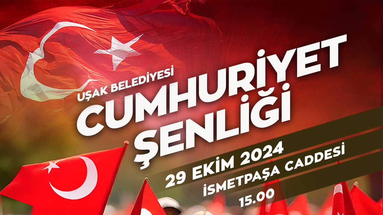 Uşak'ta Cumhuriyet Bayramı coşkusu bu etkinliklerle yaşanacak