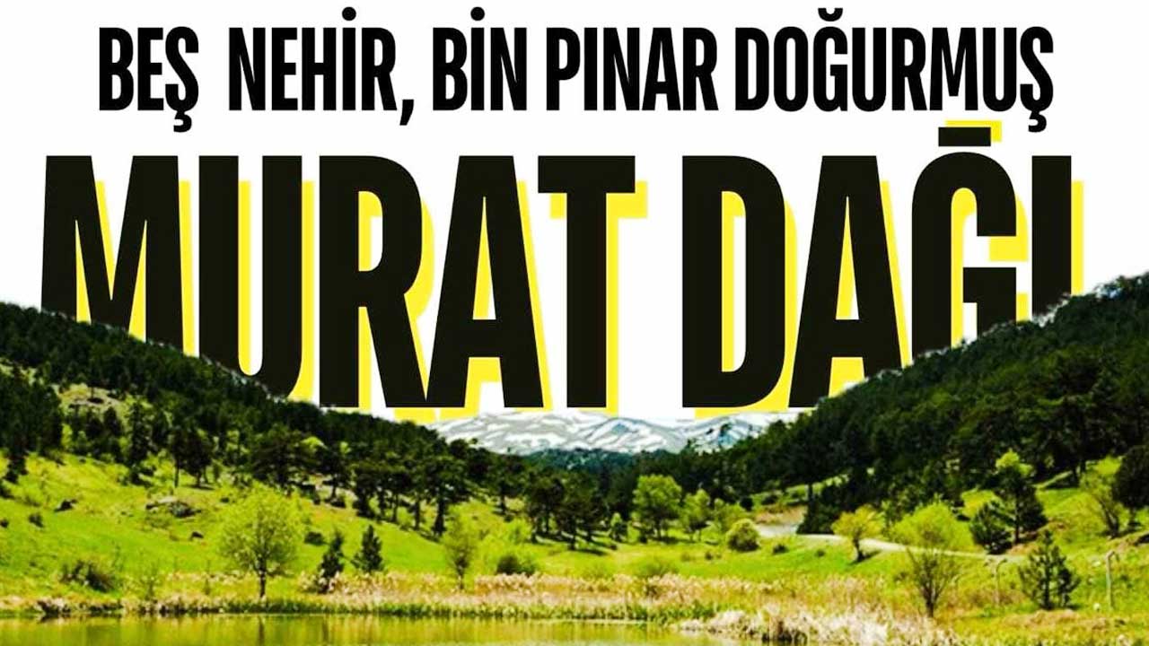 Uşak’ta Murat Dağı için büyük buluşma o tarihte yapılacak