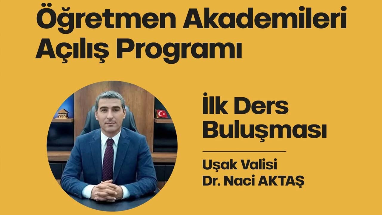 Vali Aktaş, Uşak Öğretmen Akademileri Açılışında Öğretmenlerle Buluşacak
