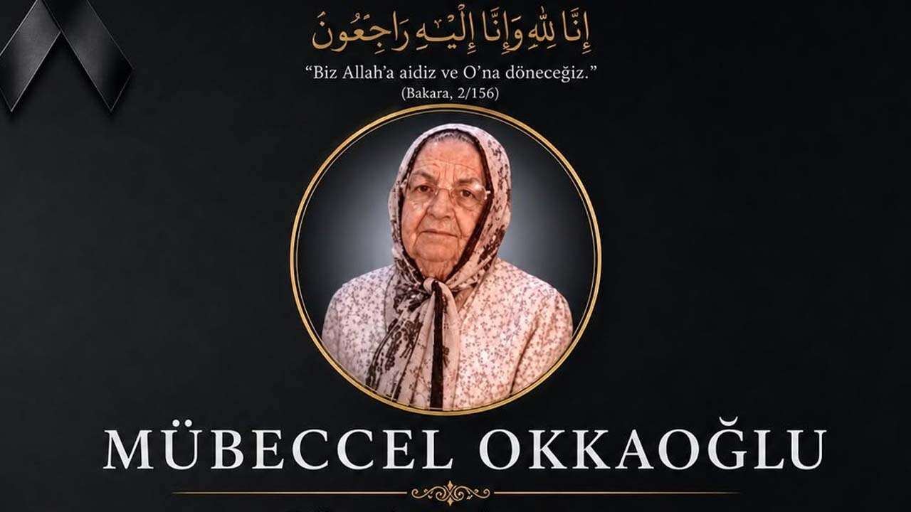 Mübeccel Okkaoğlu Vefat Etti