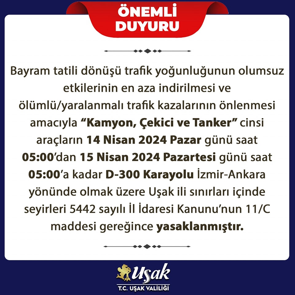 U\u015fak\u2019ta \u0026quot;Kamyon, \u00c7ekici ve Tanker\u0026quot; cinsi ara\u00e7lara yasak geldi